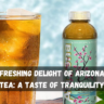 The Refreshing Delight of Arizona Green Tea: A Taste of Tranquility