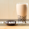 How to make Bubble Tea