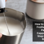 How to Use a Milk Frother for the Perfect Cappuccino: A Step-by-Step Guide