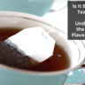 Is It Bad to Steep Tea Bags Too Long? Understanding the Impact on Flavor and Health