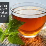 Why Does My Tea Taste Like Water? Common Mistakes and How to Fix Them