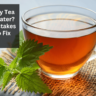 Why Does My Tea Taste Like Water? Common Mistakes and How to Fix Them